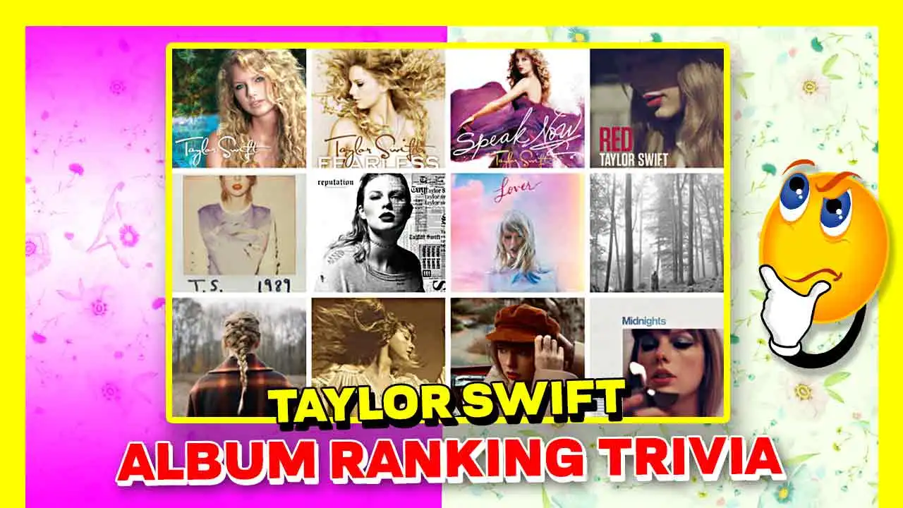 Taylor swift Album Ranking Trivia quiz 2024! Can You Master it